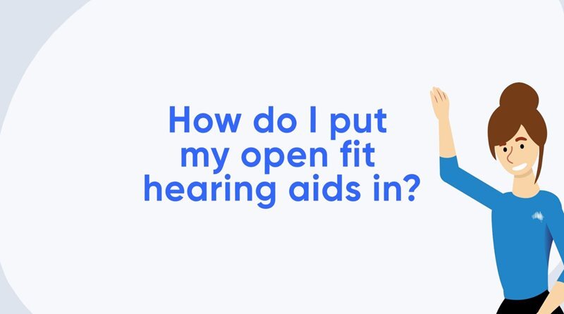 Thumbnail - How do I put my open fit hearing aids in?